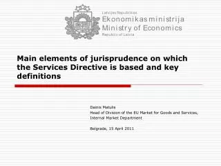 Main elements of jurisprudence on which the Services Directive is based and key definitions