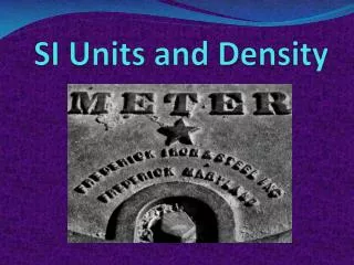 SI Units and Density