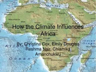 How the Climate Influences Africa