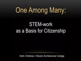 One Among Many: STEM-work as a Basis for Citizenship