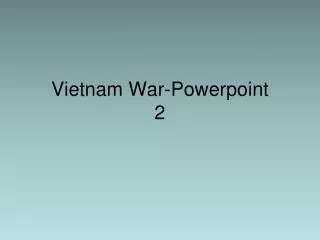 Vietnam War-Powerpoint 2