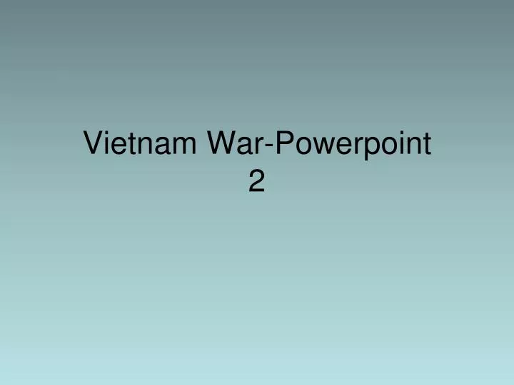 vietnam war powerpoint 2