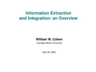 Information Extraction and Integration: an Overview