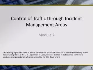 Control of Traffic through Incident Management Areas