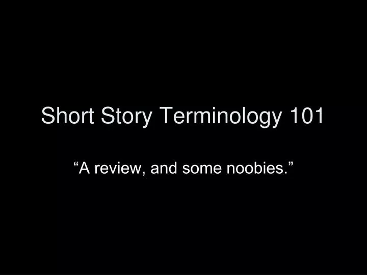 short story terminology 101