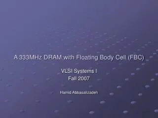 A 333MHz DRAM with Floating Body Cell (FBC)