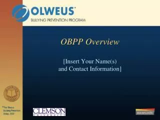 OBPP Overview [Insert Your Name(s) and Contact Information]