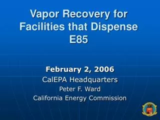 Vapor Recovery for Facilities that Dispense E85