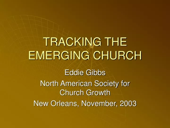 tracking the emerging church