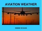 AVIATION WEATHER