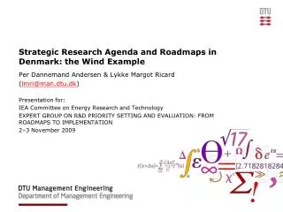 Strategic Research Agenda and Roadmaps in Denmark: the Wind Example