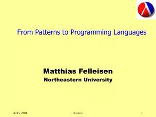 From Patterns to Programming Languages