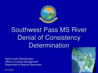 Southwest Pass MS River Denial of Consistency Determination