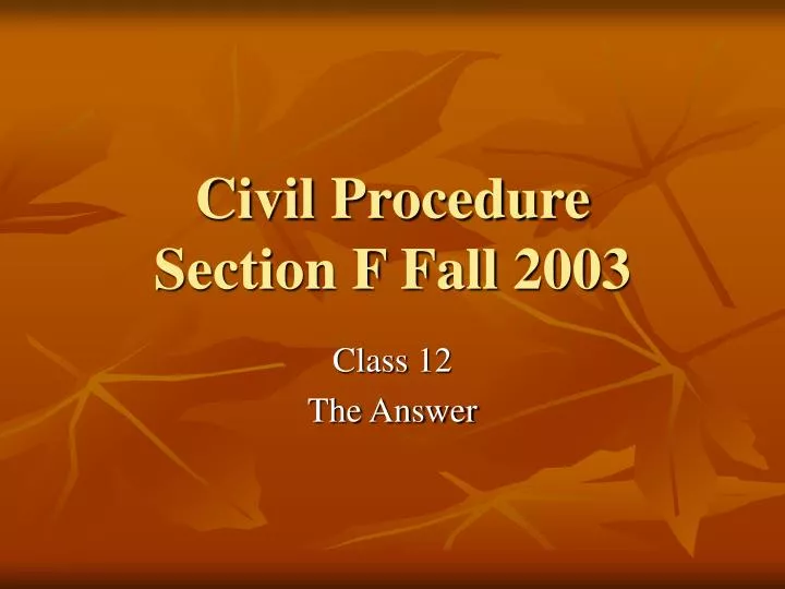 civil procedure section f fall 2003