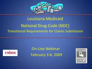 Louisiana Medicaid National Drug Code (NDC) Transitional Requirements for Claims Submission