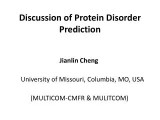 Discussion of Protein Disorder Prediction