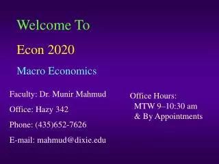 Welcome To Econ 2020 Macro Economics