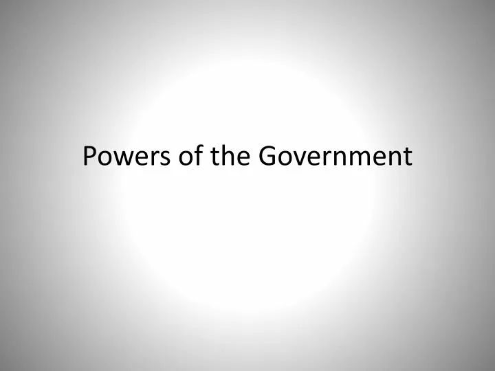 powers of the government