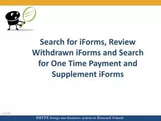 Search for iForms, Review Withdrawn iForms and Search for One Time Payment and Supplement iForms