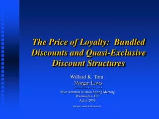 The Price of Loyalty: Bundled Discounts and Quasi-Exclusive Discount Structures