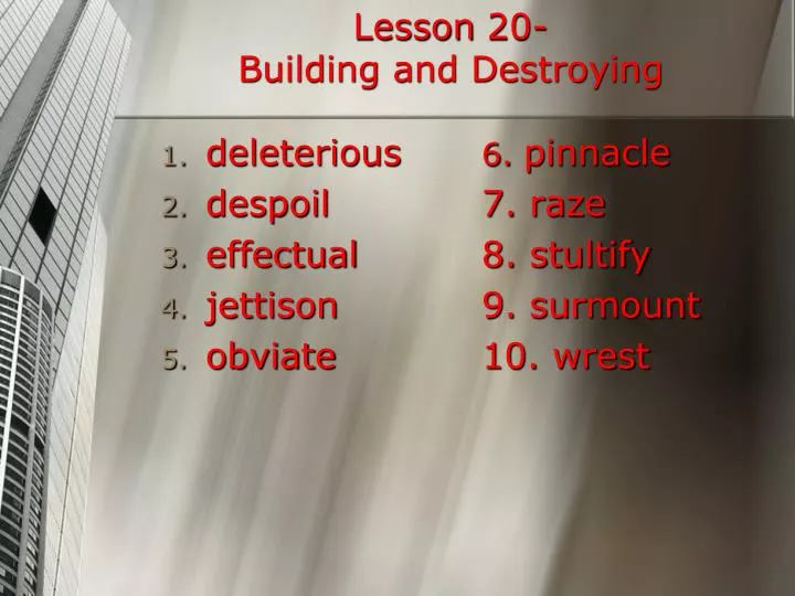lesson 20 building and destroying