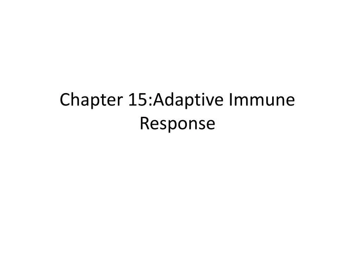 chapter 15 adaptive immune response