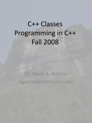 C++ Classes Programming in C++ Fall 2008