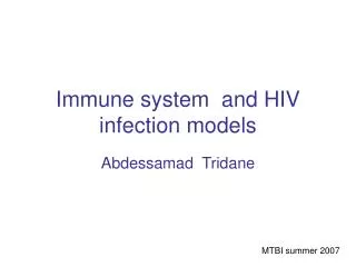 Immune system and HIV infection models