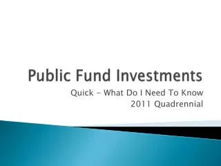 Public Fund Investments