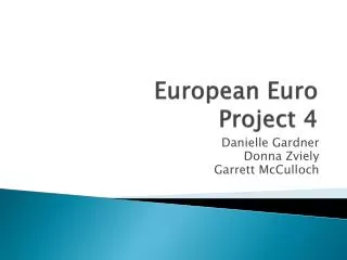 European Euro Project 4