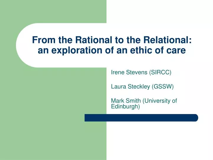 from the rational to the relational an exploration of an ethic of care