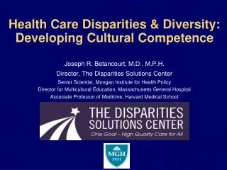 Health Care Disparities &amp; Diversity: Developing Cultural Competence