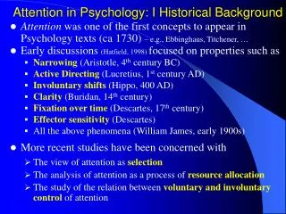 Attention in Psychology: I Historical Background