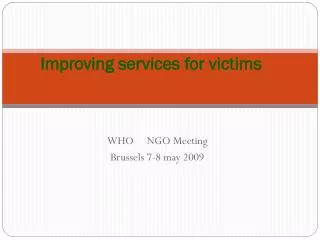 Improving services for victims