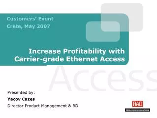 Increase Profitability with Carrier-grade Ethernet Access