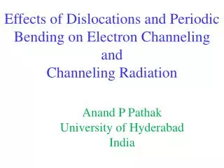 Effects of Dislocations and Periodic Bending on Electron Channeling and Channeling Radiation