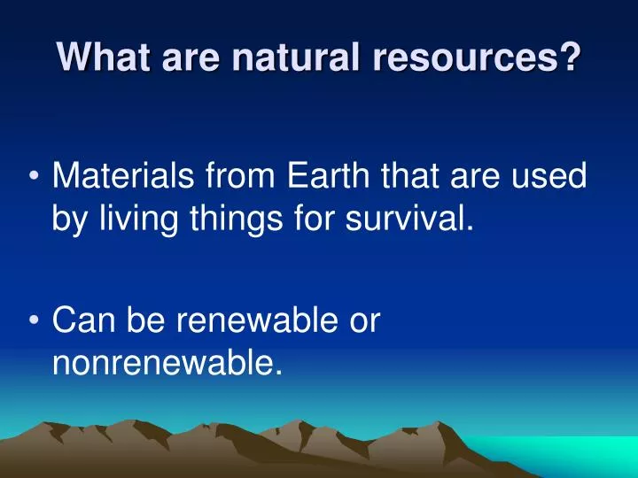 what are natural resources
