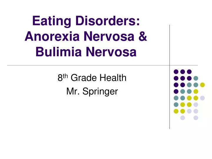 Ppt Eating Disorders Anorexia Nervosa And Bulimia Nervosa Powerpoint