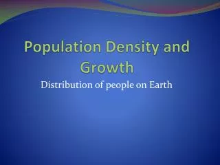 Population Density and Growth