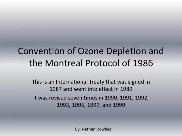convention of ozone depletion and the montreal protocol of 1986