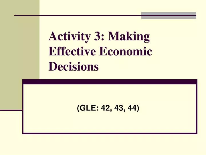 activity 3 making effective economic decisions