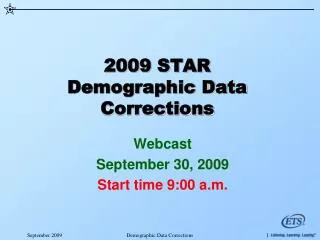 2009 STAR Demographic Data Corrections