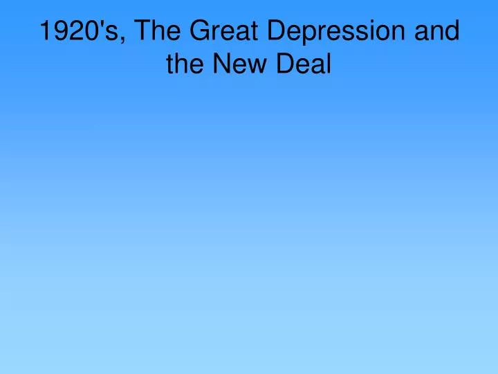 1920 s the great depression and the new deal
