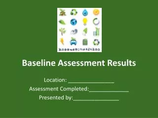 Baseline Assessment Results