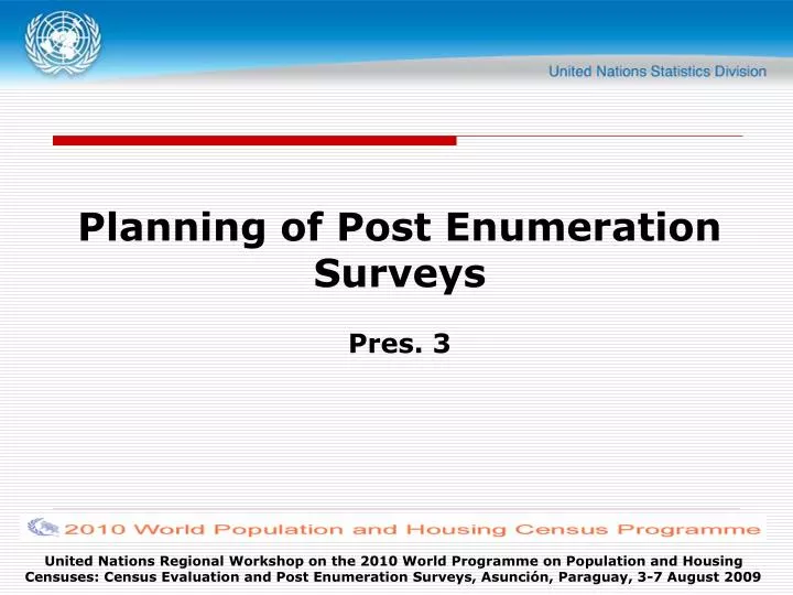 planning of post enumeration surveys pres 3