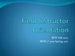 Field Instructor Orientation
