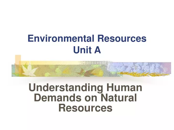 environmental resources unit a