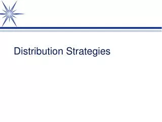 Distribution Strategies