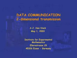 DATA COMMUNICATION 2-dimensional transmission