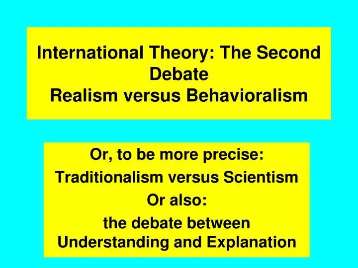 international theory the second debate realism versus behavioralism